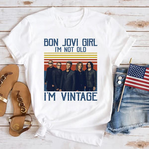 Bon Jovi Girl I_m Not Old I_m Vintage T-shirt,  Bon Jovi 80s Vintage Shirt